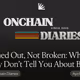 Burned Out, Not Broken: What They Don’t Tell You About Building Onchain