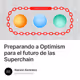 Preparando a Optimism para el futuro de las Superchain