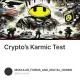 Crypto’s Karmic Test