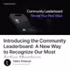 Introducing the Community Leaderboard: A New Way to Recognize Our Most Active Members