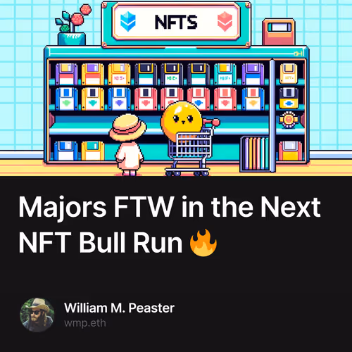 Majors FTW in the Next NFT Bull Run 🔥