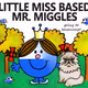 Little Miss Based & Mr. Miggles