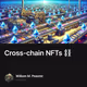 Cross-chain NFTs ⛓️
