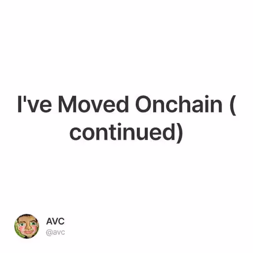 I've Moved Onchain (continued)