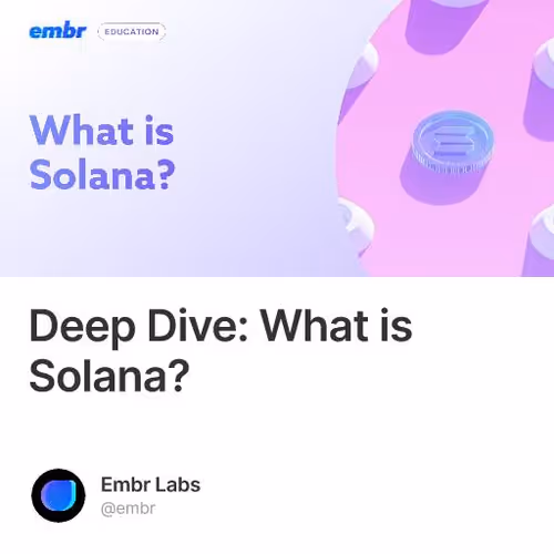 Deep Dive: What is Solana?