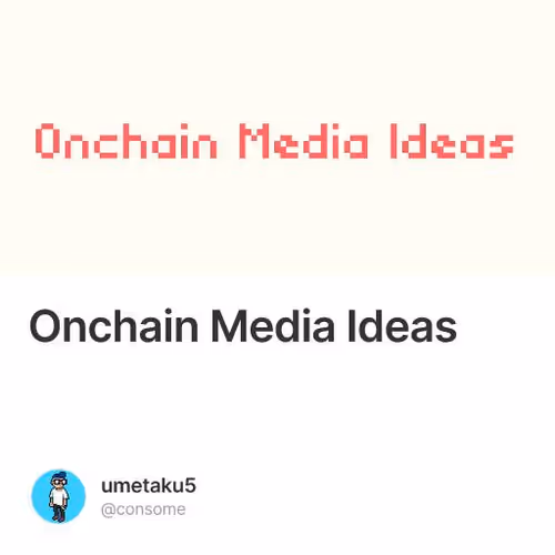 Onchain Media Ideas