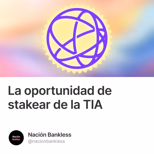 La oportunidad de stakear de la TIA