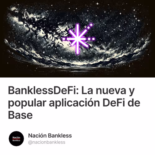 BanklessDeFi: La nueva y popular aplicación DeFi de Base