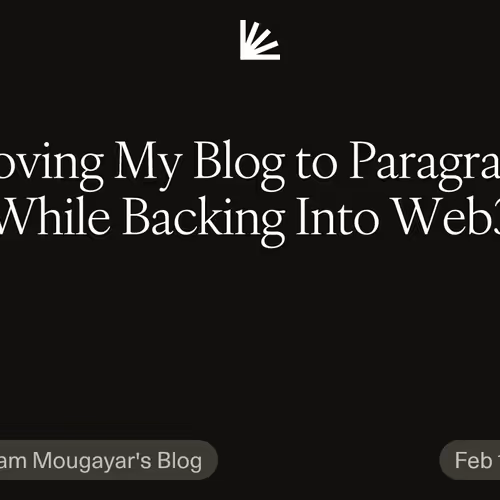 Moving My Blog to Paragraph While Backing Into Web3