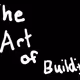 The Art of Building
