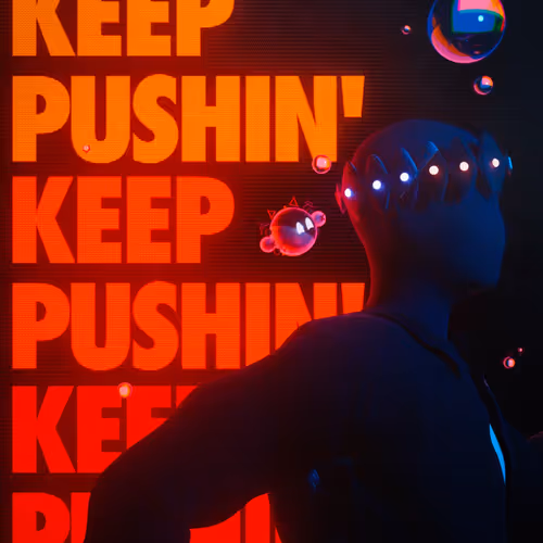 Keep Pushin'