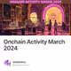 Onchain Activity March 2024