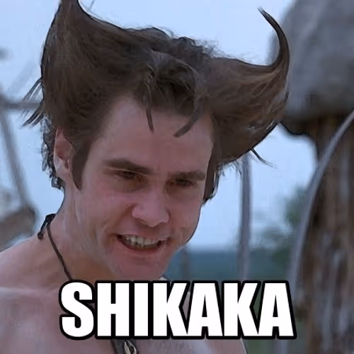 SHIKAKA