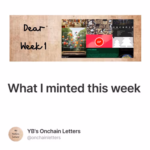 What I minted this week