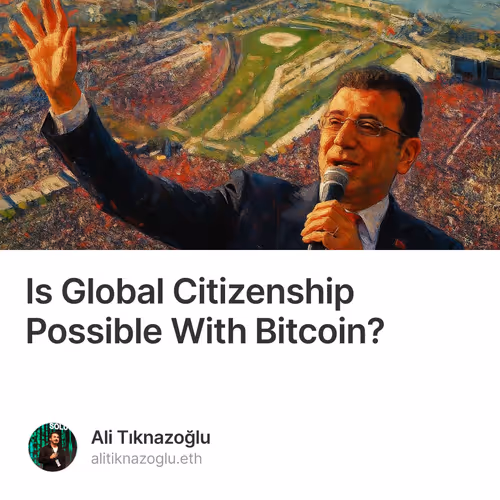 Is Global Citizenship Possible With Bitcoin?