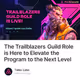 The Trailblazers Guild Role is Here to Elevate the Program to the Next Level