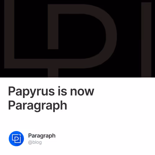 Papyrus is now Paragraph