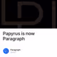 Papyrus is now Paragraph