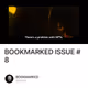 BOOKMARKED ISSUE #8