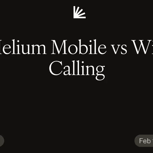 Helium Mobile vs Wifi Calling