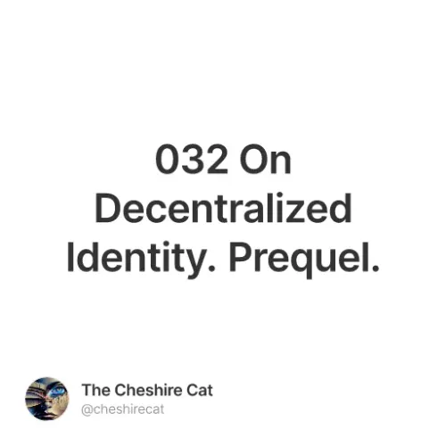 032 On Decentralized Identity. Prequel.