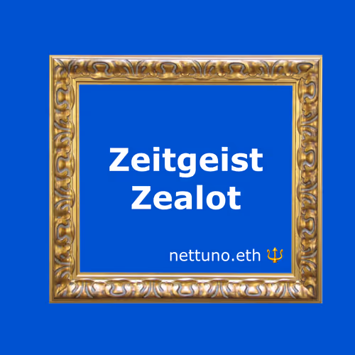 Zeitgest Zealot