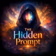 The Hidden Prompt