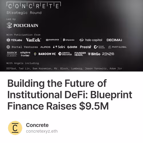 Building the Future of Institutional DeFi: Blueprint Finance Raises $9.5M