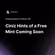Ciniz Hints of a Free Mint Coming Soon