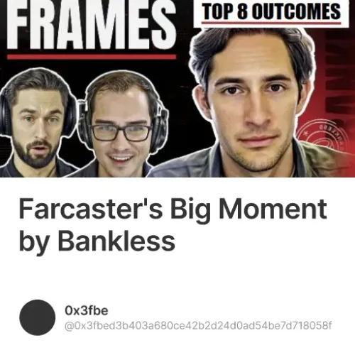 Farcaster's Big Moment by Bankless