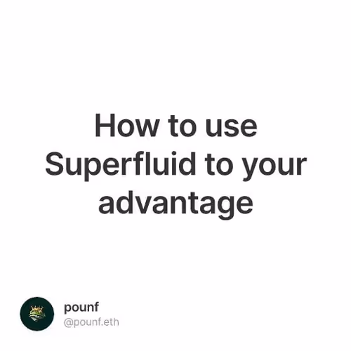 How to use Superfluid to your advantage