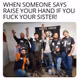 If You Fuck Your Sister