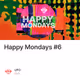 Happy Mondays #6