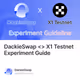 DackieSwap <> X1 Testnet Experiment Guide