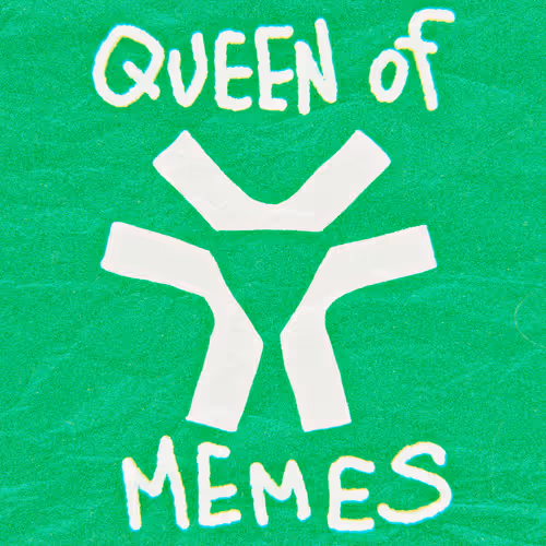 QUEEN OF MEMES