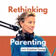 Rethinking Parenting