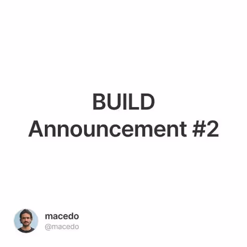 BUILD Announcement #2