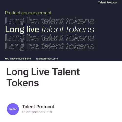 Long Live Talent Tokens
