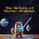 The Return of Mister Miggles