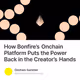 How Bonfire’s Onchain Platform Puts the Power Back in the Creator’s Hands