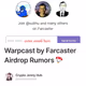 Warpcast by Farcaster Airdrop Rumors 🪂