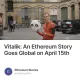 Vitalik: An Ethereum Story Goes Global on April 15th