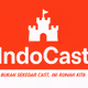 IndoCast