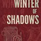 Winter of Shadows by Clare Grant