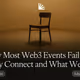 Why Most Web3 Events Fail to Truly Connect and What We Can Do About It