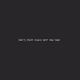 Don't