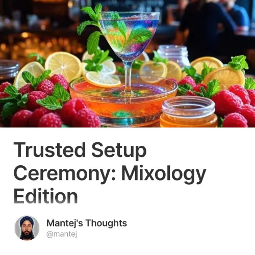 Trusted Setup Ceremony: Mixology Edition