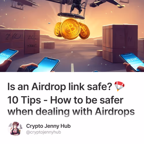 Is an Airdrop link safe? 🪂 10 Tips - How to be safer when dealing with Airdrops