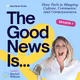 The Good News Is...