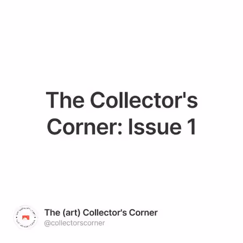 The Collector's Corner: Issue 1